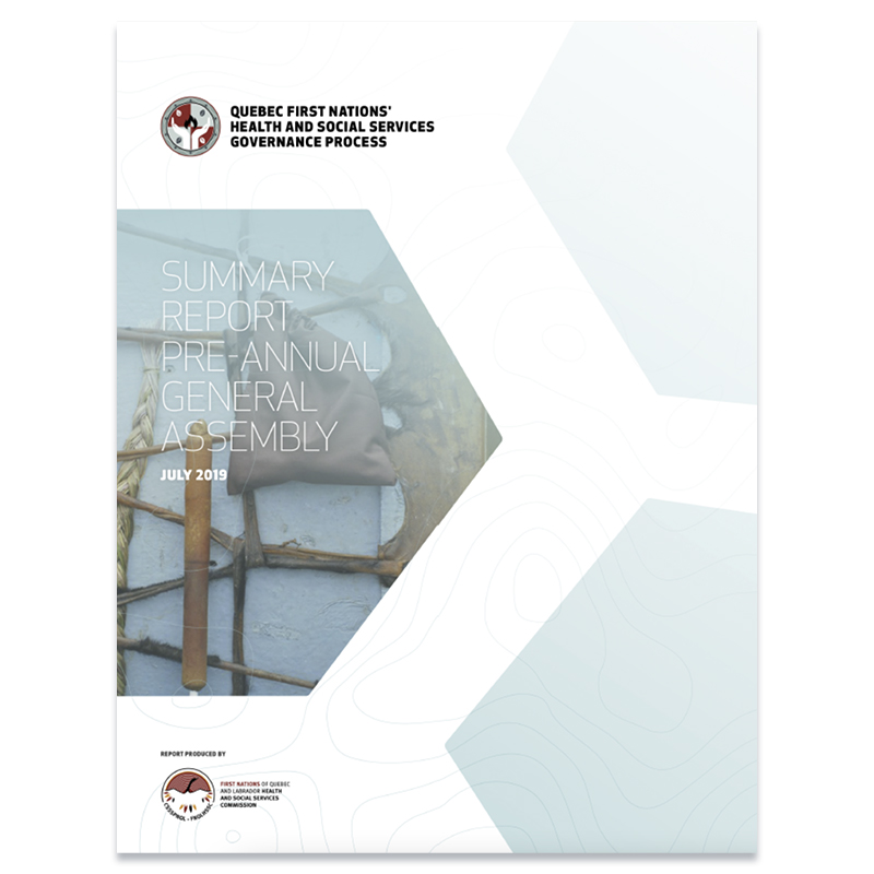 First Nations in Quebec health and social services governance project: Summary report - pre-Annual general assembly - July 2019