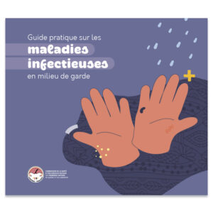 Guide pratique sur les maladies infectieuses en milieu de garde